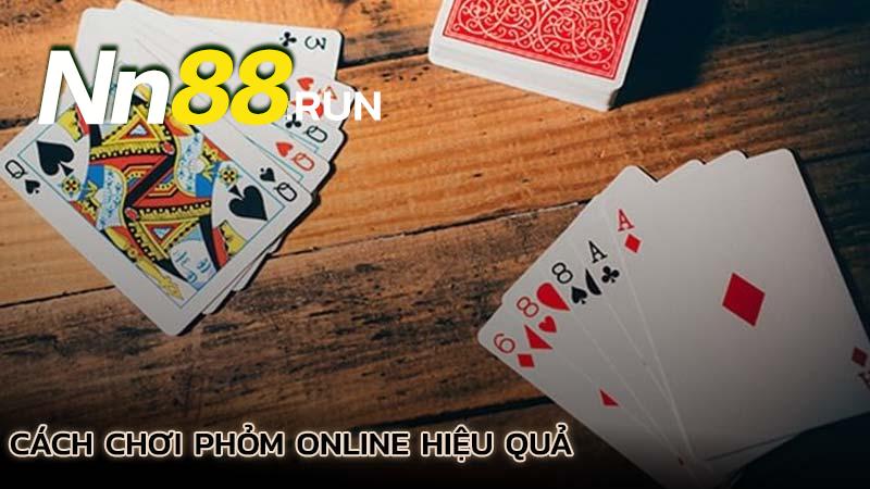 cach-choi-phom-online-hieu-qua