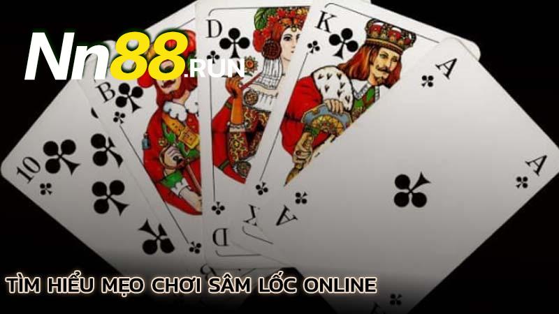 tim-hieu-meo-choi-sam-loc-online