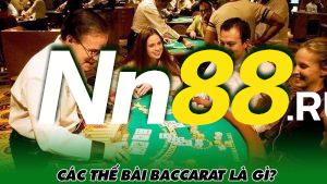 Các Thế Bài Baccarat Là Gì?