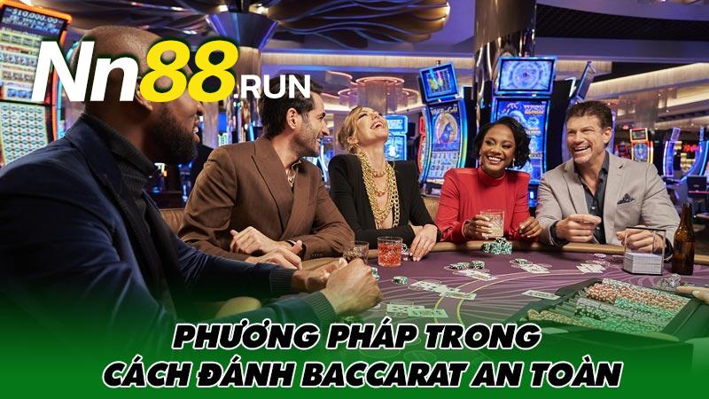 phuong-phap-trong-cach-danh-baccarat-an-toan