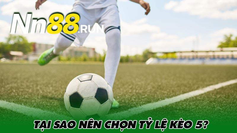 Tỷ lệ kèo 5 và 3 cách tăng tỷ lệ chiến thắng nhà cái 5 Tại sao nên chọn tỷ lệ kèo 5?
