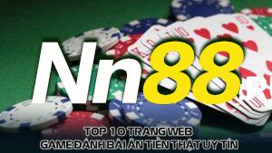 Top 10 trang web game đánh bài ăn tiền thật uy tín